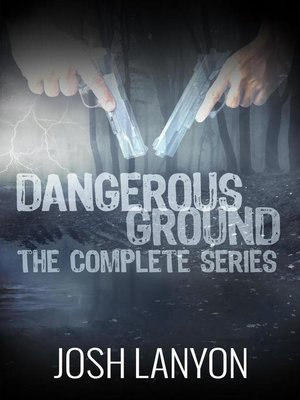 cover image of Dangerous Ground the Complete Series